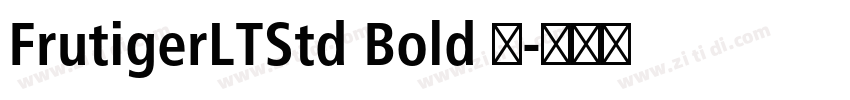 FrutigerLTStd Bold 粗字体转换 FrutigerLTStd Bold 粗字体转换